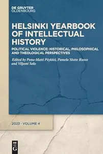 Political Violence Historical, Philosophical and Theological Perspectives