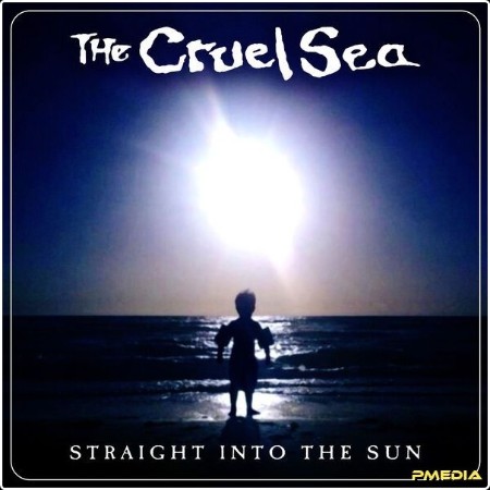 The Cruel Sea - Straight Into The Sun (2025) [24Bit-48kHz] FLAC