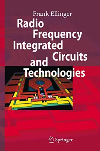 Radio Frequency Integrated Circuits and Technologies