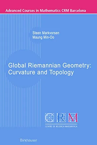 Global Riemannian Geometry Curvature and Topology