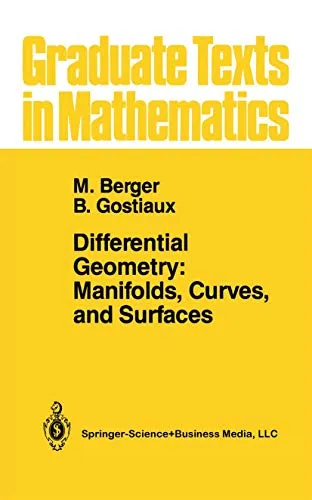 Differential Geometry Manifolds, Curves, and Surfaces Manifolds, Curves, and Surfaces