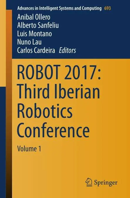 ROBOT 2017 Third Iberian Robotics Conference Volume 1