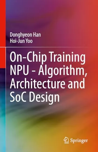 On–Chip Training NPU – Algorithm, Architecture and SoC Design