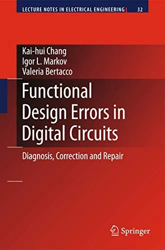 Functional Design Errors in Digital Circuits Diagnosis Correction and Repair