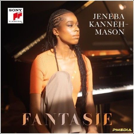 Jeneba Kanneh-Mason - Fantasie (2025) [24Bit-96kHz] FLAC