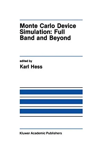 Monte Carlo Device Simulation Full Band and Beyond