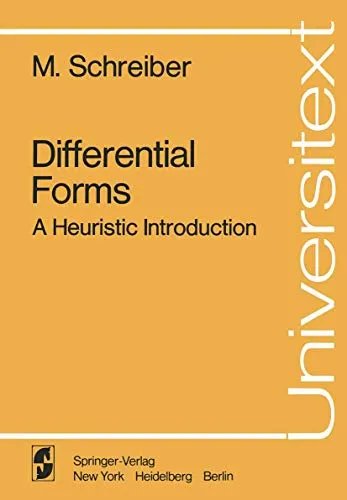 Differential Forms A Heuristic Introduction