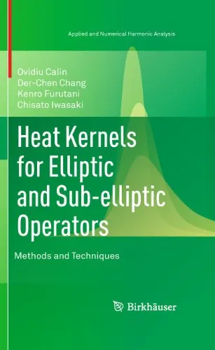 Heat Kernels for Elliptic and Sub–elliptic Operators Methods and Techniques