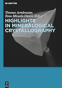 Highlights in Mineralogical Crystallography