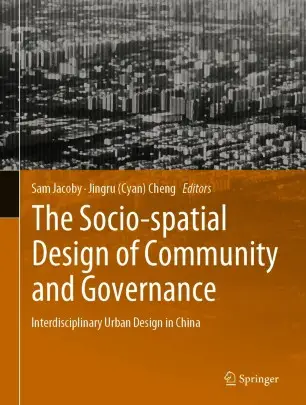 The Socio–spatial Design of Community and Governance Interdisciplinary Urban Design in China