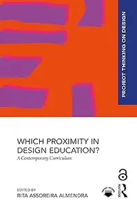 Which Proximity in Design Education A Contemporary Curriculum