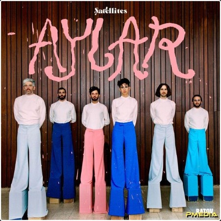 Satellites - Aylar (2025) [24Bit-48kHz] FLAC