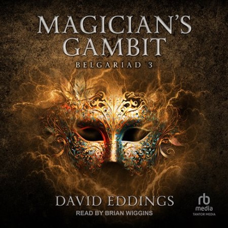 Magician's Gambit: Book Three Of The Belgariad (The Belgariad (TW)) - [AUDIOBOOK]