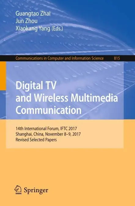 Digital TV and Wireless Multimedia Communication (PDF)