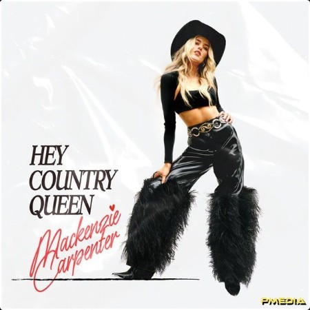 Mackenzie Carpenter - Hey Country Queen (2025) [24Bit-48kHz] FLAC