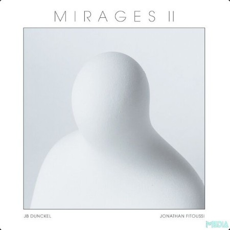 JB Dunckel - Mirages 2 (2025) Mp3 320kbps