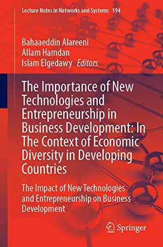 The Importance of New Technologies and Entrepreneurship in Business Development (EPUB)