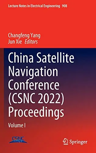 China Satellite Navigation Conference (CSNC 2022) Proceedings Volume I