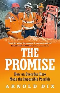 The Promise How an everyday hero made the impossible possible