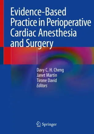 Evidence–Based Practice in Perioperative Cardiac Anesthesia and Surgery