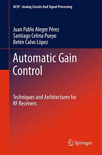 Automatic Gain Control Techniques and Architectures for RF Receivers