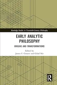 Early Analytic Philosophy Origins and Transformations (PDF)