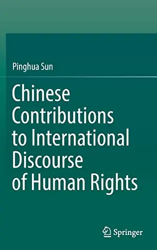 Chinese Contributions to International Discourse of Human Rights