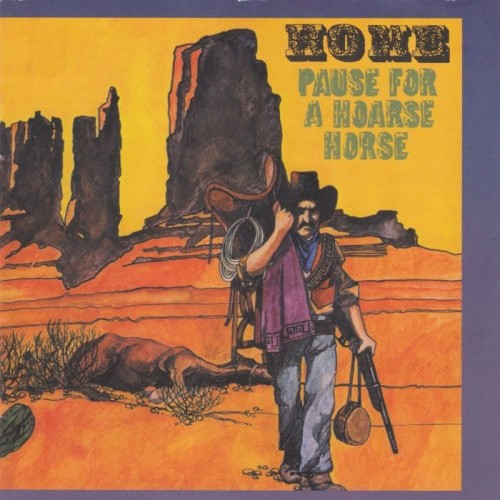 Home - Pause For A Hoarse Horse (1971) (2011) Lossless