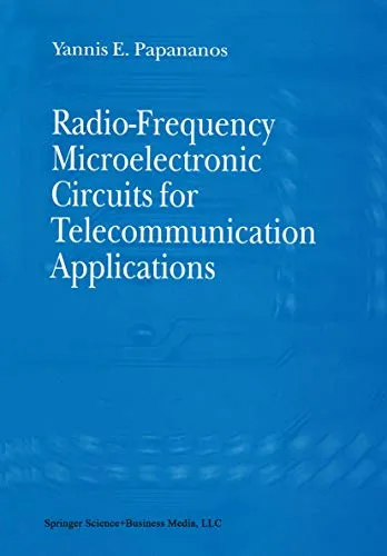 Radio–Frequency Microelectronic Circuits for Telecommunication Applications