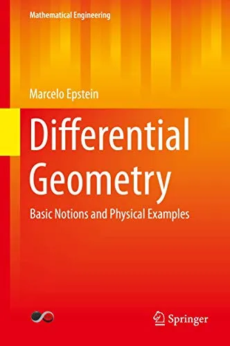 Differential Geometry Basic Notions and Physical Examples