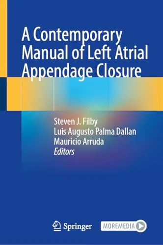 A Contemporary Manual of Left Atrial Appendage Closure