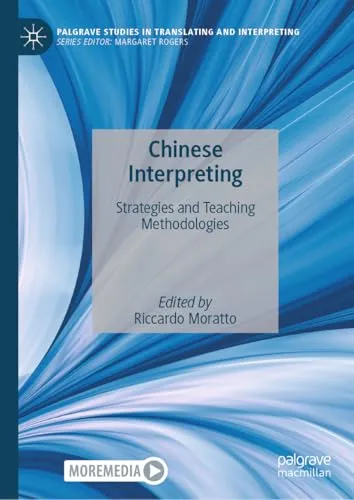 Chinese Interpreting Strategies and Teaching Methodologies