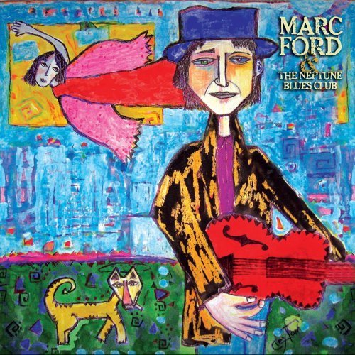 Marc Ford & The Neptune Blues Club - Marc Ford & The Neptune Blues Club (2008) Lossless 