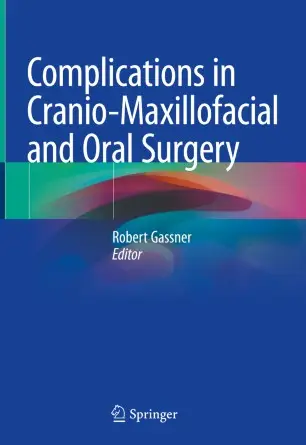 Complications in Cranio–Maxillofacial and Oral Surgery