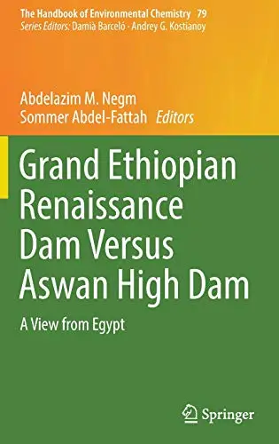 Grand Ethiopian Renaissance Dam Versus Aswan High Dam A View from Egypt