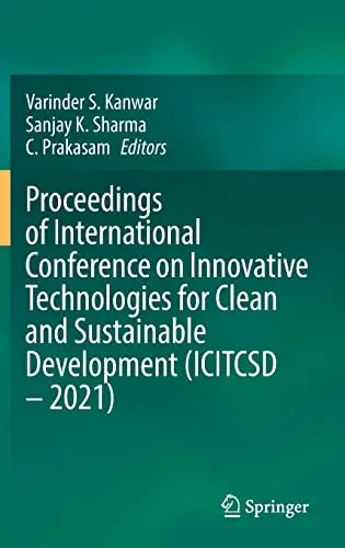 Proceedings of International Conference on Innovative Technologies for Clean and Sustainable Development