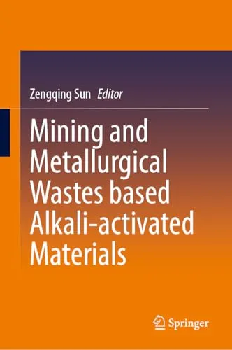 Mining and Metallurgical Wastes Based Alkali–Activated Materials