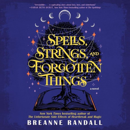 Spells, Strings, and Forgotten Things - [AUDIOBOOK]