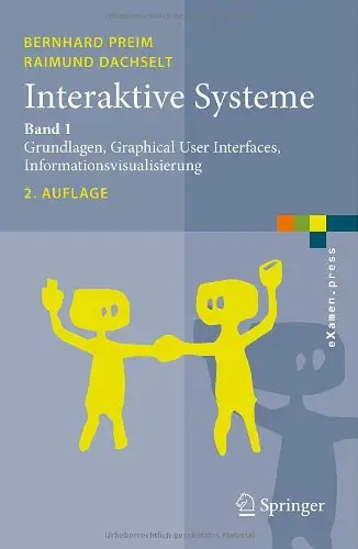 Interaktive Systeme Band 1 Grundlagen, Graphical User Interfaces, Informationsvisualisierung