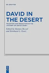 David in the Desert Tradition and Redaction in the History of David's Rise