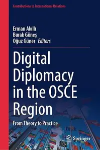 Digital Diplomacy in the OSCE Region From Theory to Practice