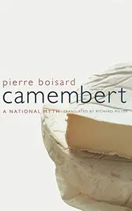 Camembert A National Myth