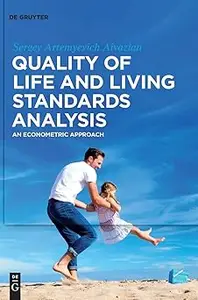 Quality of Life and Living Standards Analysis An Econometric Approach