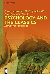 Psychology and the Classics A Dialogue of Disciplines