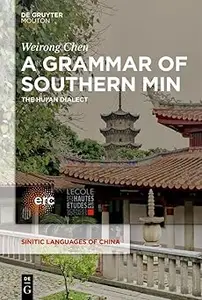 A Grammar of Southern Min The Hui'an Dialect