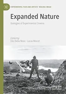 Expanded Nature Écologies du cinéma expérimental