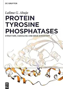 Protein Tyrosine Phosphatases Structure, Signaling and Drug Discovery