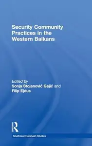 Security Community Practices in the Western Balkans