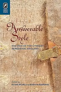 Answerable Style The Idea of the Literary in Medieval England