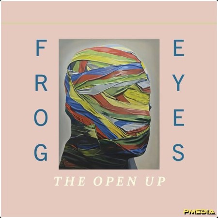 Frog Eyes - The Open Up (2025) [24Bit-96kHz] FLAC